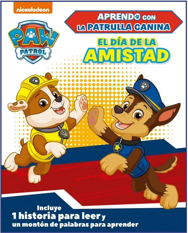 PATRULLA CANINA -EL DIA DE LA AMISTAD-