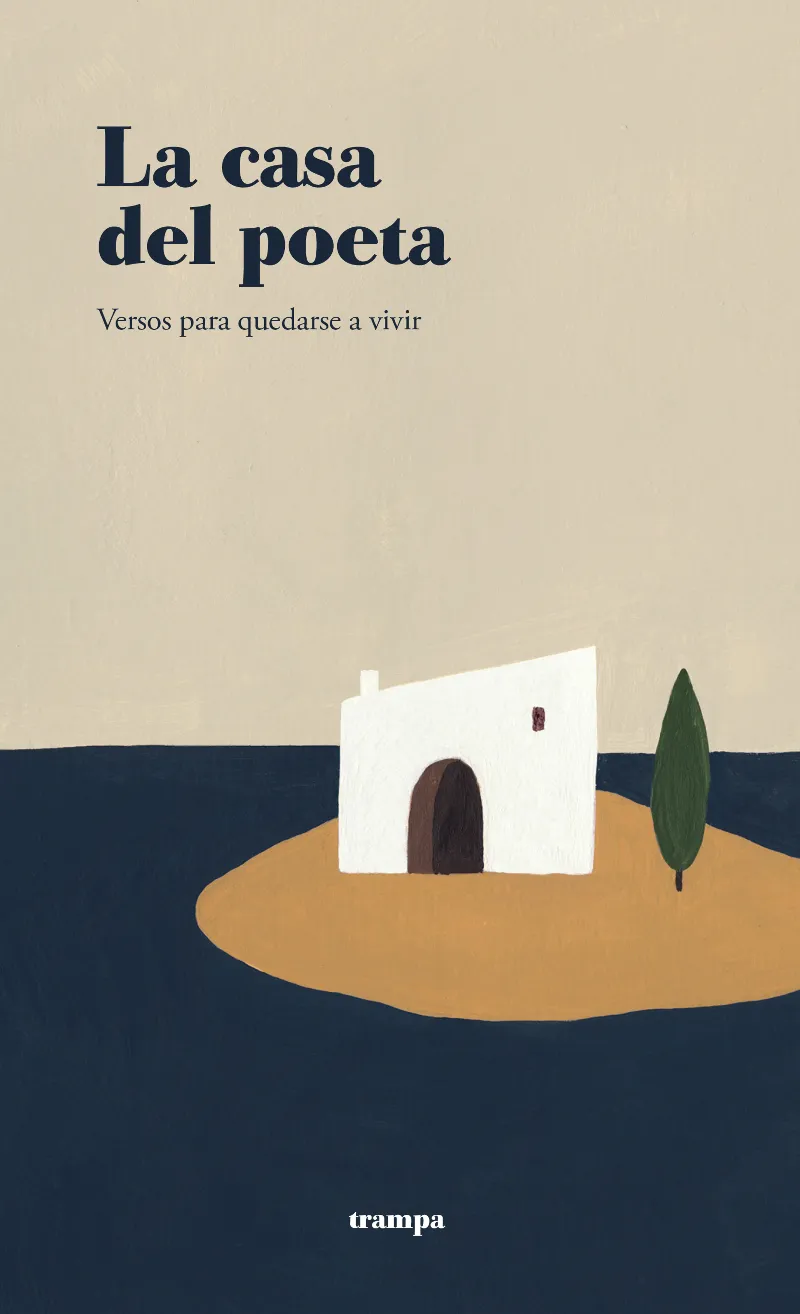 CASA DEL POETA, LA - VERSOS PARA QUEDARSE A VIVIR -