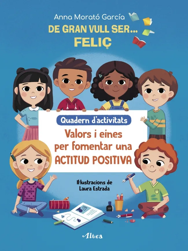 DE GRAN VULL SER...FELIÇ