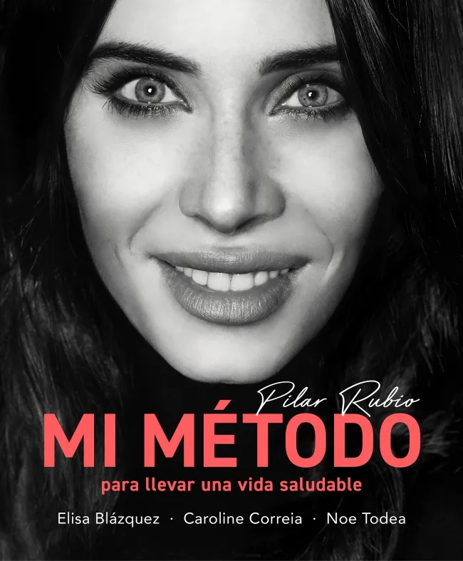 PILAR RUBIO MI METODO PARA LLEVAR UNA VIDA SALUDABLE