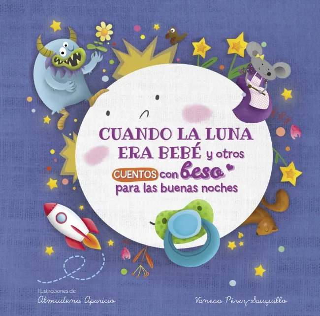 CUANDO LA LUNA ERA BEBE Y OTROS CUENTOS