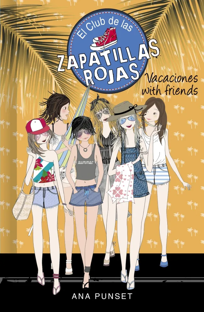CLUB DE LAS ZAPATILLAS ROJAS 19, EL -VACACIONES WITH FRIENDS-