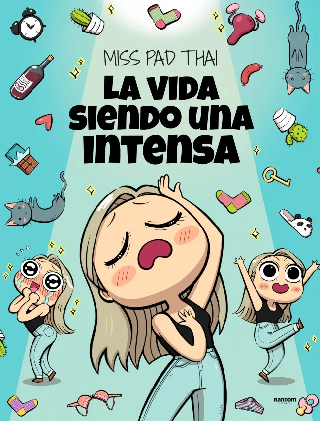 MISS PAD THAI - LA VIDA SIENDO UNA INTENSA-