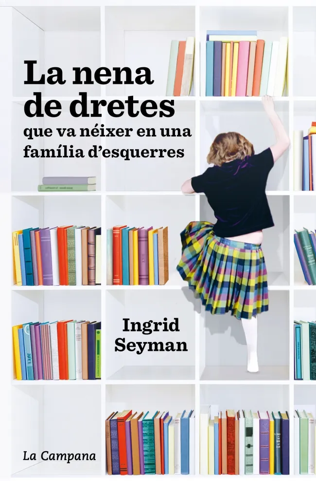 NENA DE DRETES QUE VA NEIXER EN UNA FAMILIA D'ESQUERRES, LA