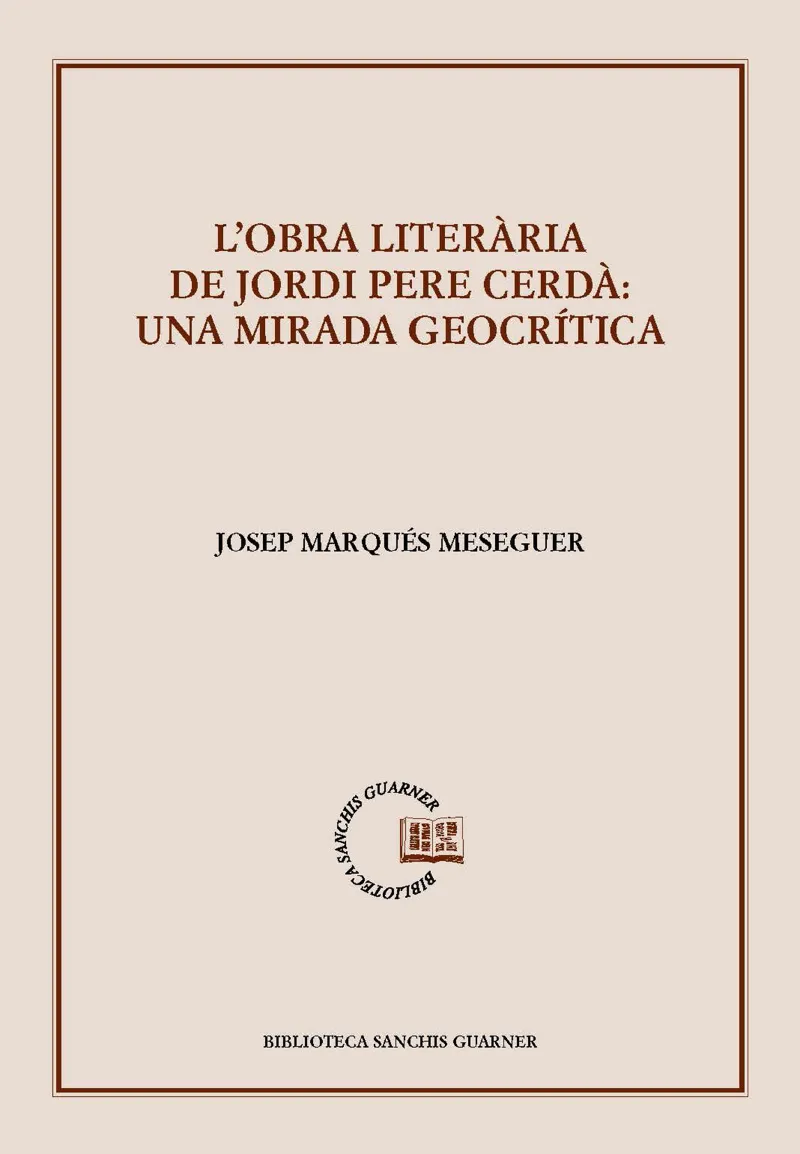 OBRA LITERARIA DE JORDI PERE CERDA:UNA MIRADA GEOCRITICA, L'