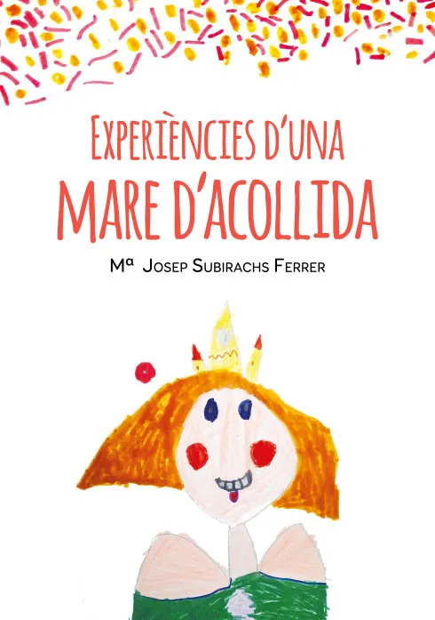 EXPERINECIES D'UNA MARE D'ACOLLIDAD