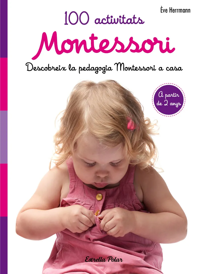 MONTESSORI - 100 ACTIVITATS -