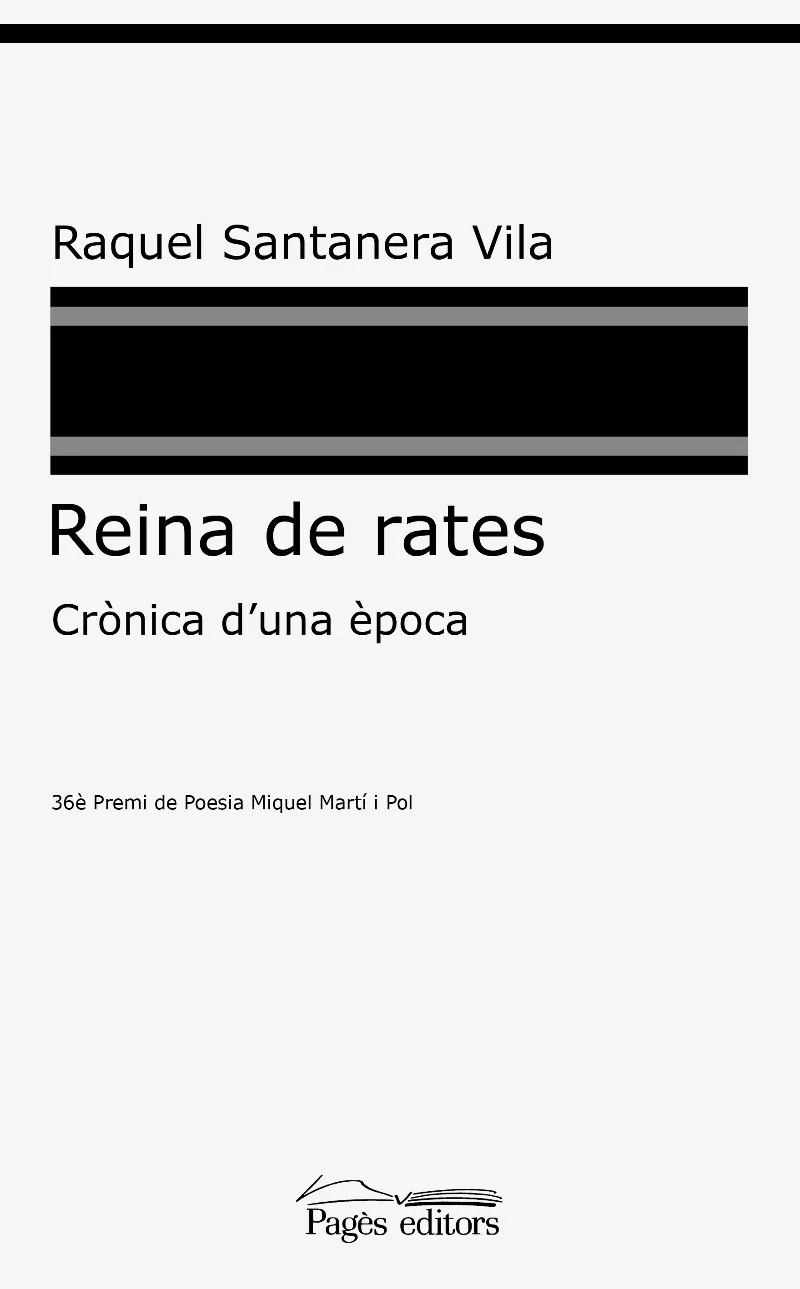 REINA DE RATES -CRONICA D'UNA EPOCA-