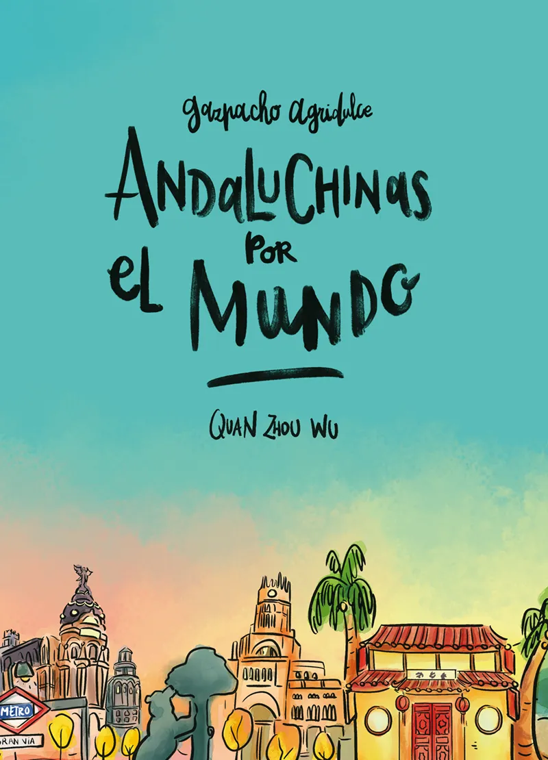 ANDALUCHINAS POR EL MUNDO -GAZPACHO AGRIDULCE 2-