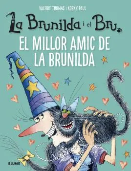 BRUNILDA I EL BRU, LA -EL MILLOR AMIC DE LA BRUNILDA-