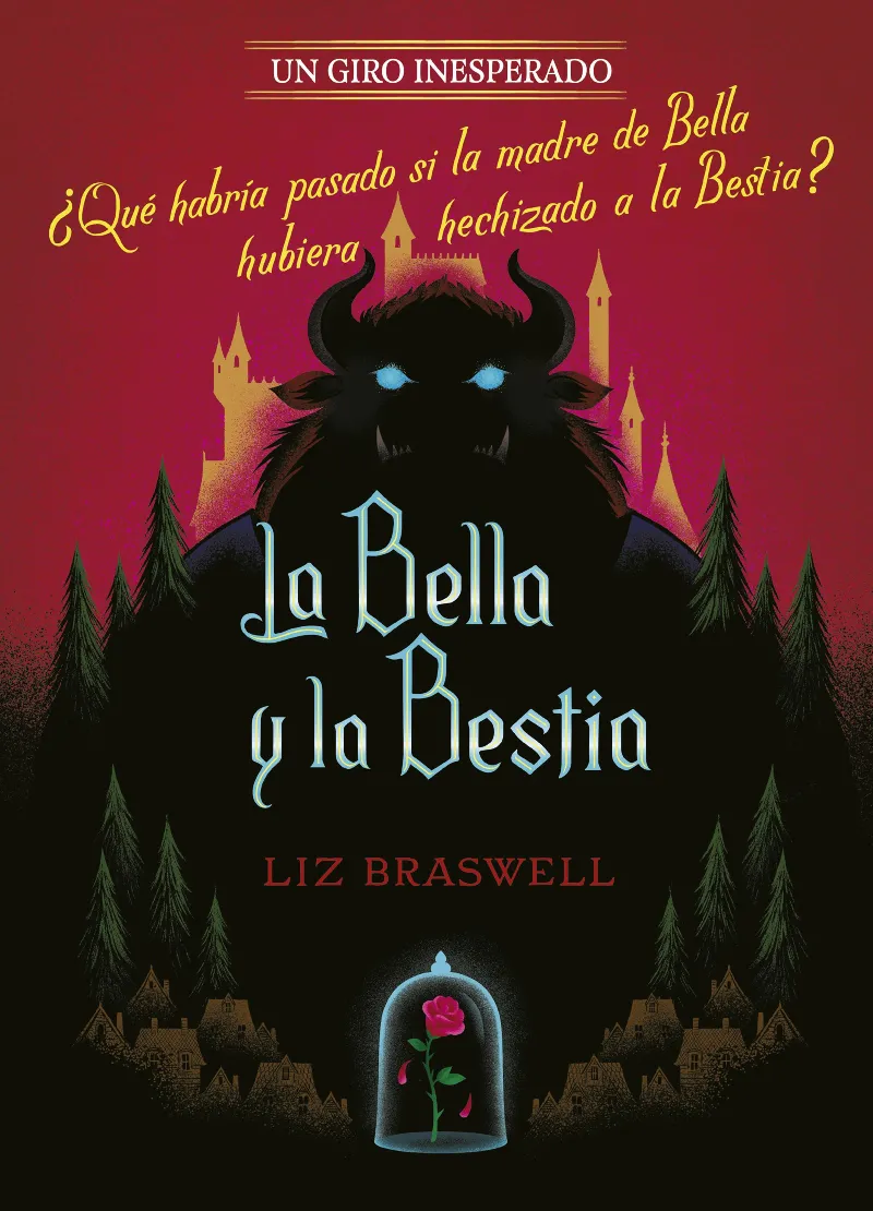 BELLA Y LA BESTIA, LA -UN GIRO INESPERADO-