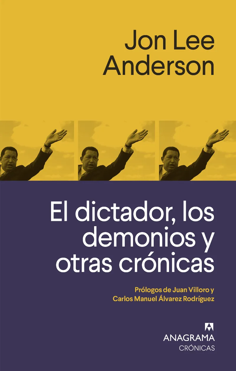 DICTADOR LOS DEMONIOS Y OTRAS CRONICAS, EL