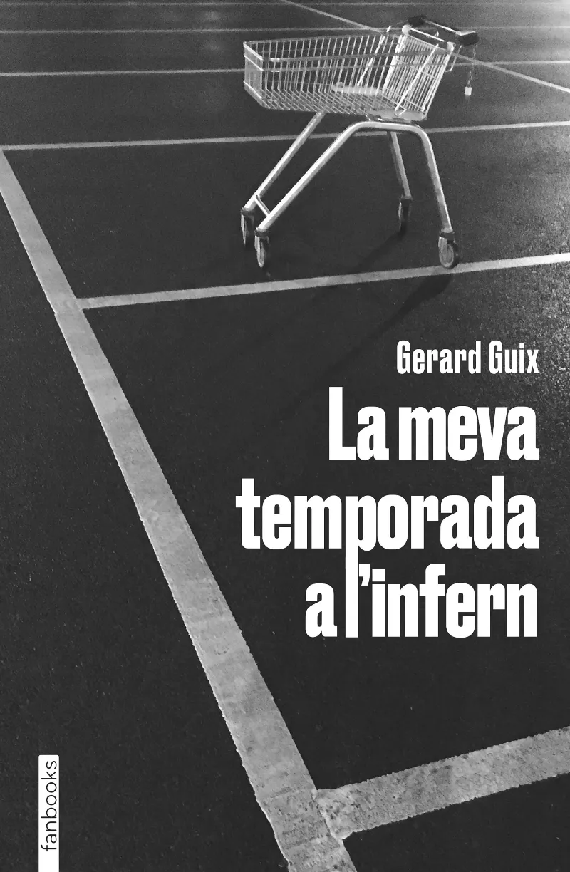 MEVA TEMPORADA A L'INFERN, LA