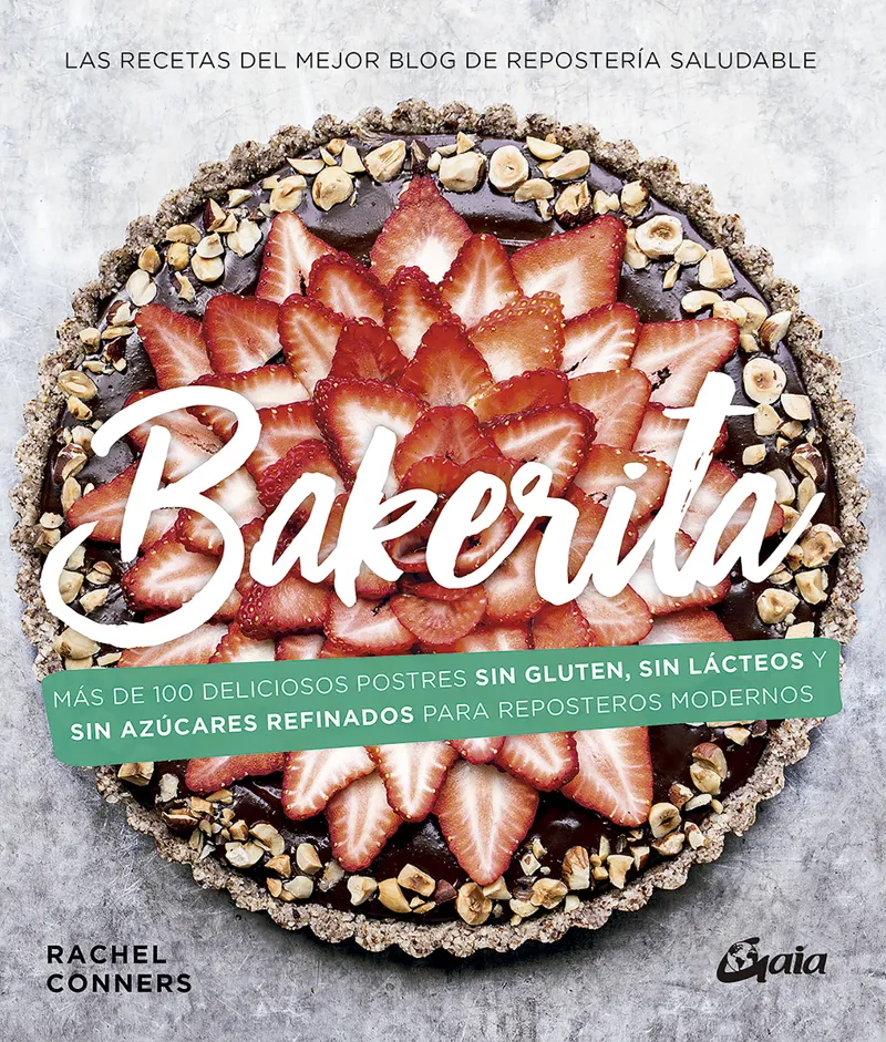 BAKERITA -POSTRES SIN GLUTEN LACTEOS Y AZUCARES REFINADOS-
