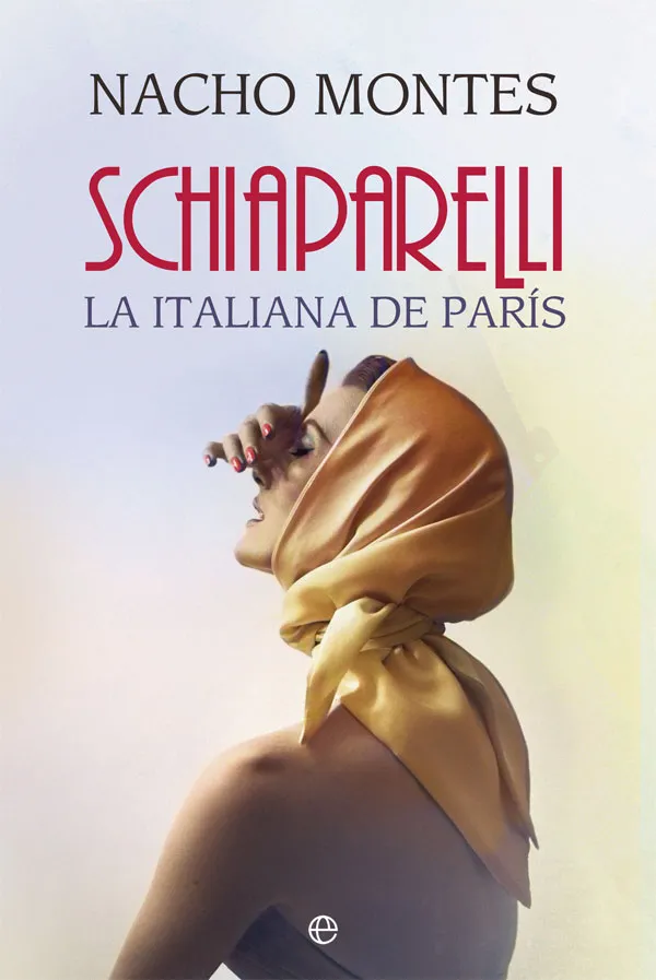 SCHIAPARELLI LA ITALIANA DE PARIS