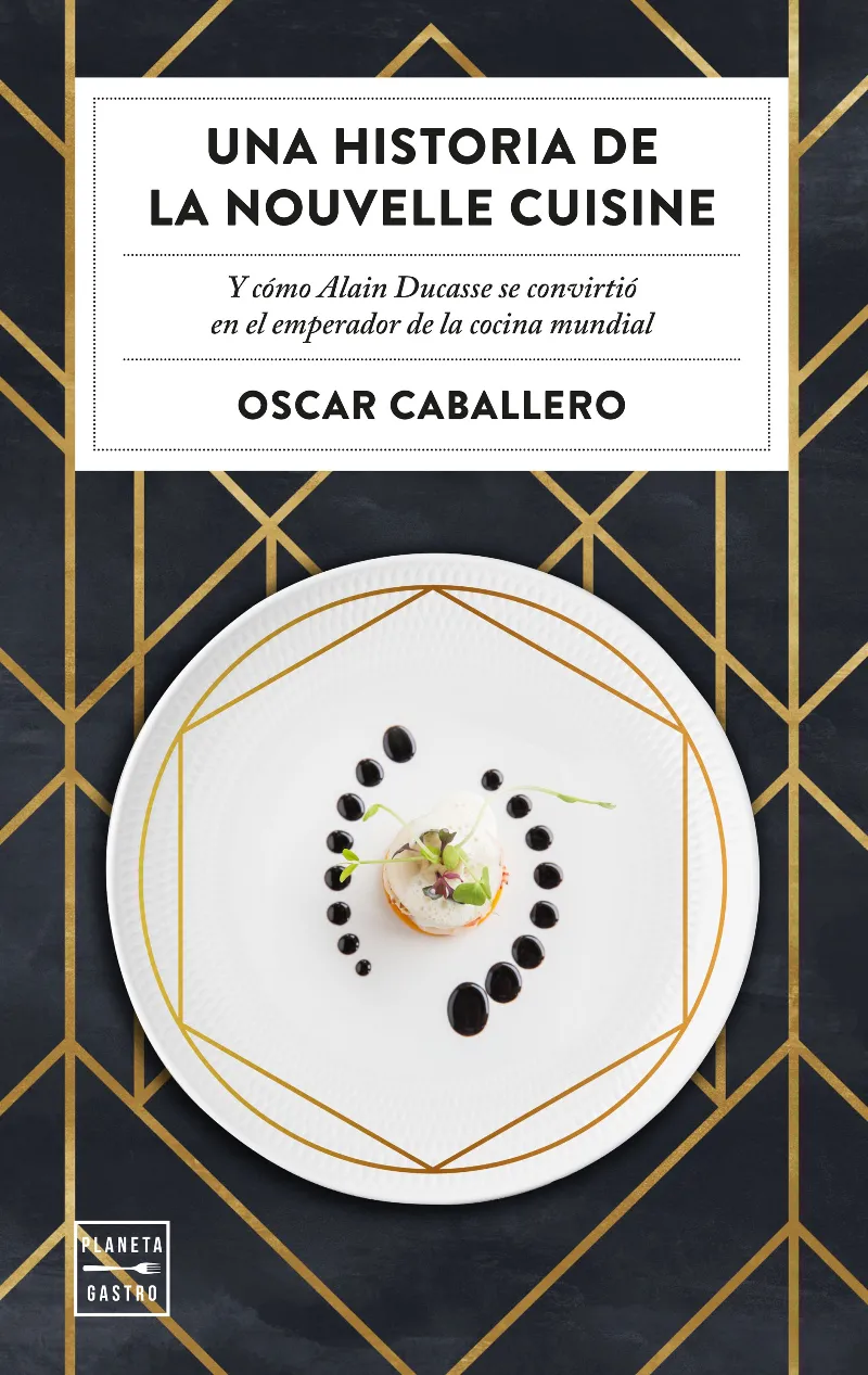 HISTORIA DE LA NOUVELLE CUISINE, UNA