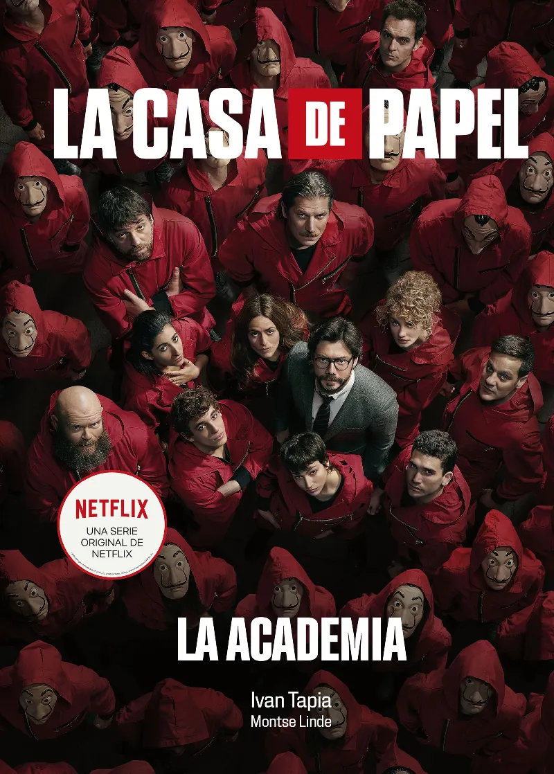 CASA DE PAPEL, LA -LA ACADEMIA-