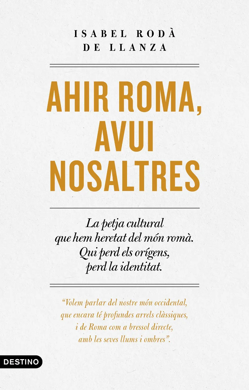 AHIR ROMA AVUI NOSALTRES