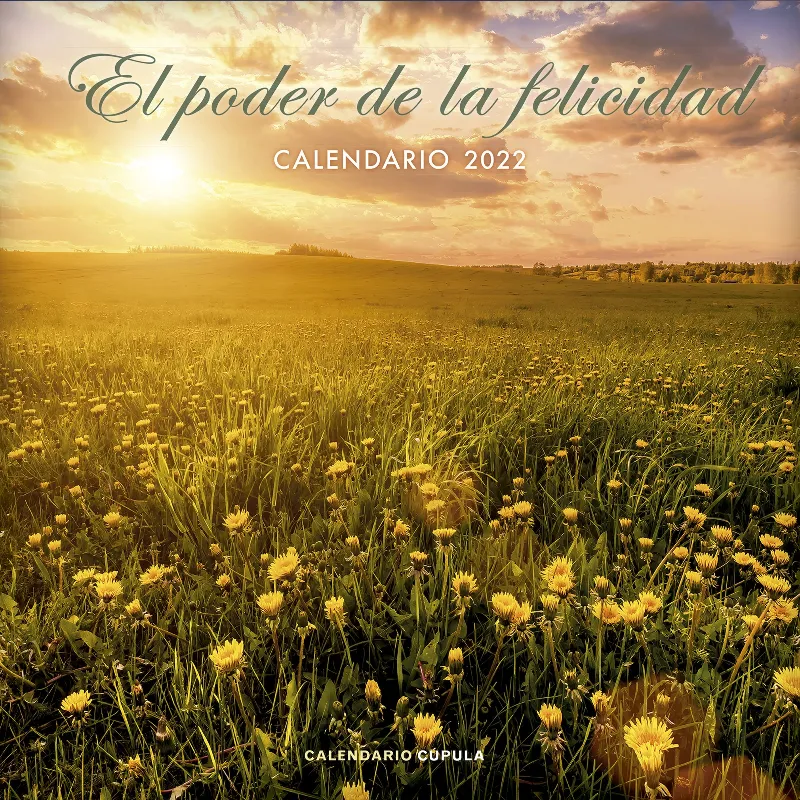 CALENDARI 2022: CALENDARIO DE LA FELICIDAD