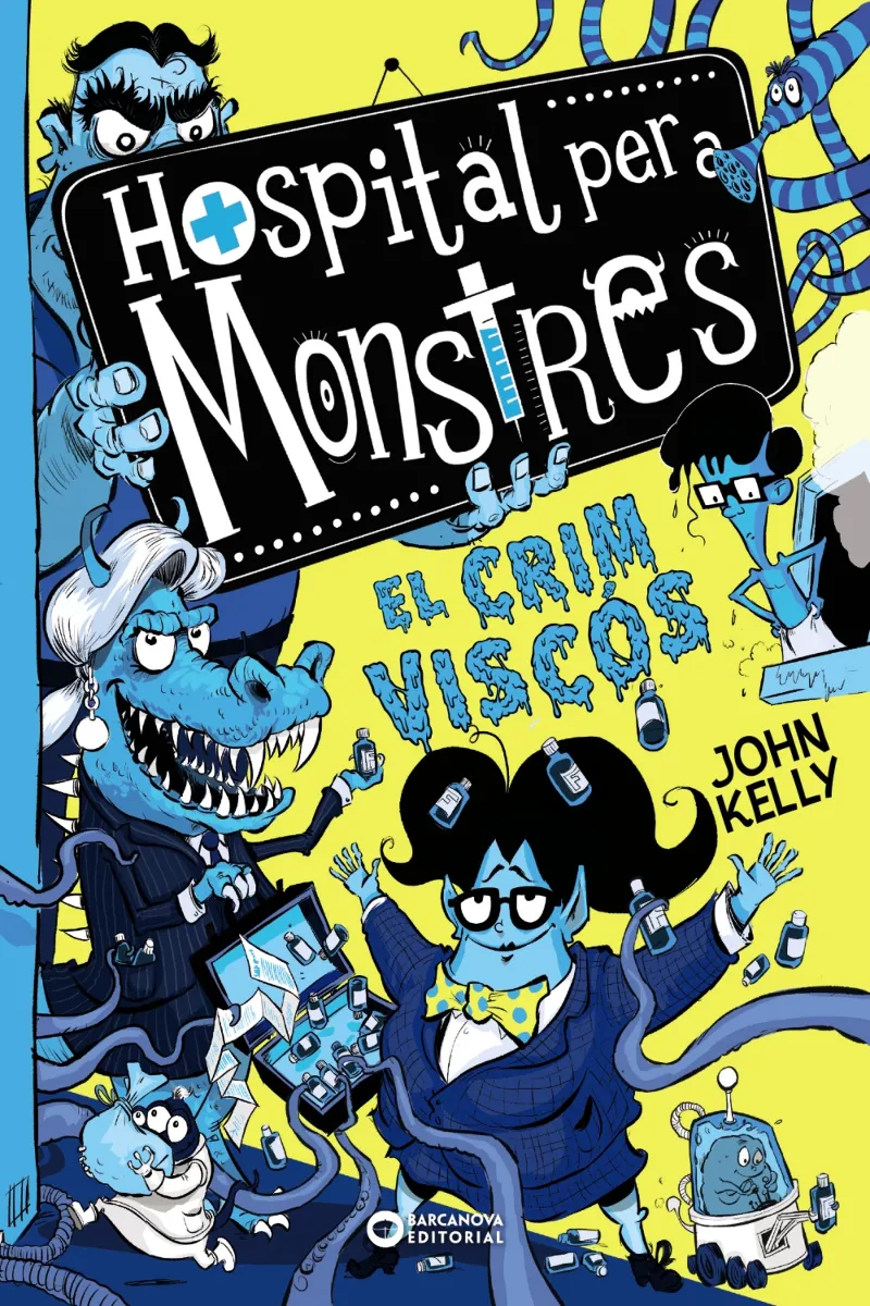 HOSPITAL PER A MONSTRES 03 - EL CRIM VISCOS