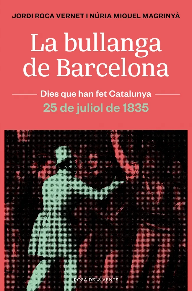 BULLANGA DE BARCELONA, LA -25 DE JULIOL DE 1835
