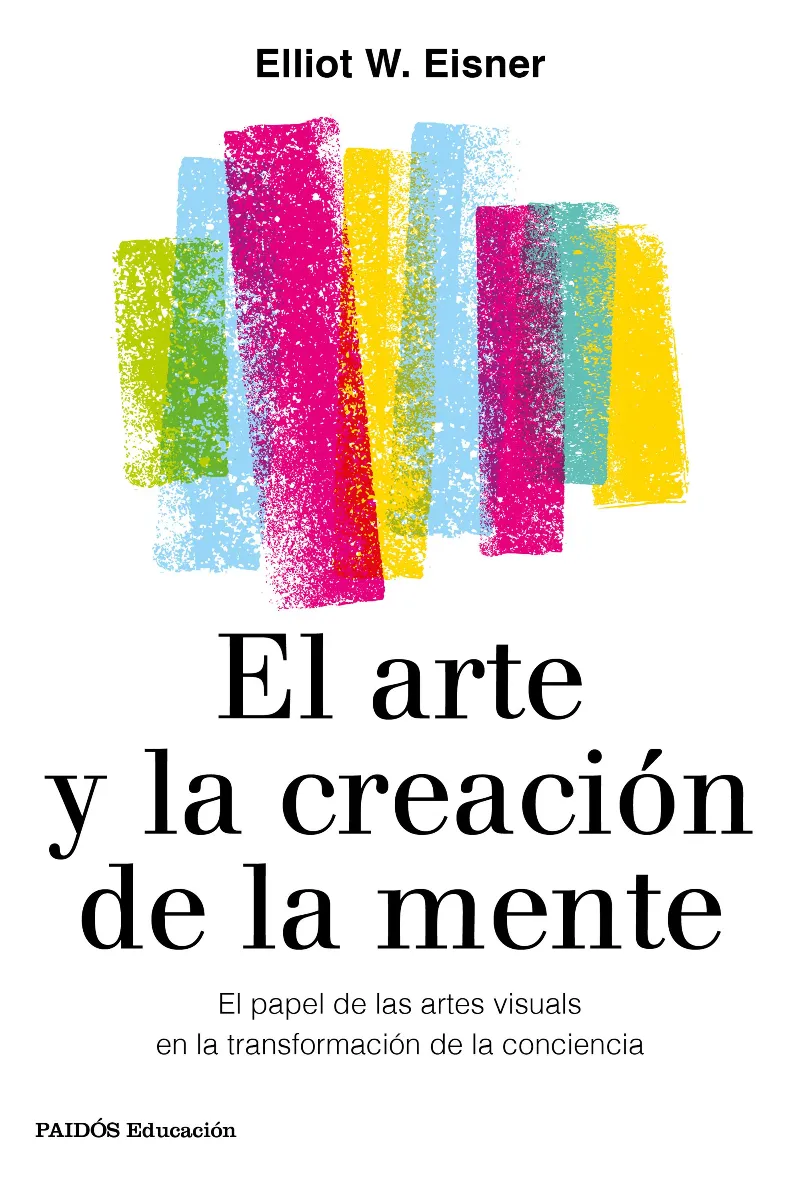 ARTE Y LA CREACION DE LA MENTE, EL