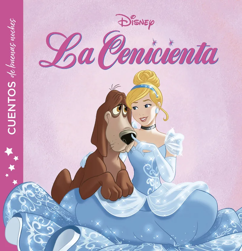 CUENTOS DE BUENAS NOCHES: LA CENICIENTA