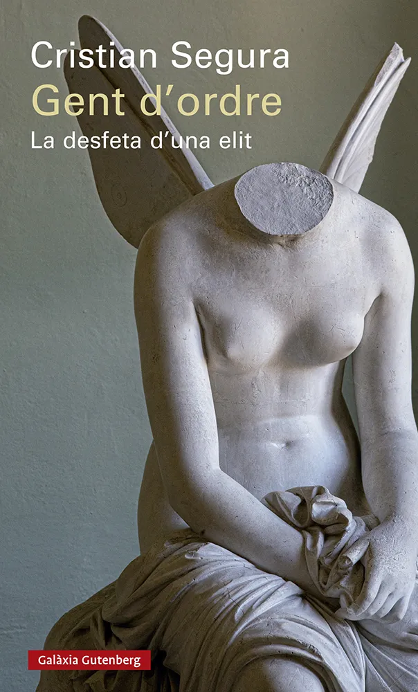 GENT D'ORDRE - LA DESFETA D'UN ELIT -
