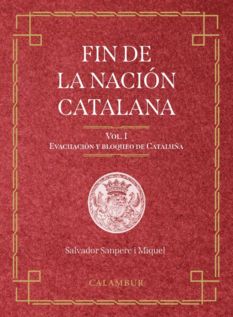 FIN DE LA NACION CATALANA VOL 01: EVACUACION Y BLOQUEO DE CATALUÑA