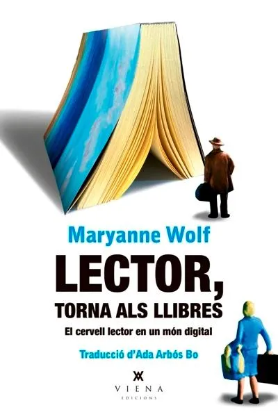LECTOR TORNA ALS LLIBRES - EL CERVELL LECTOR EN UN MON DIGITAL -