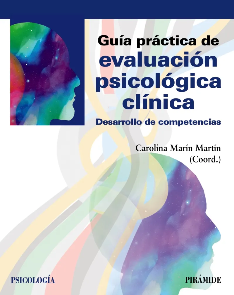 GUÍA PRÁCTICA DE EVALUACIÓN PSICOLÓGICA CLÍNICA