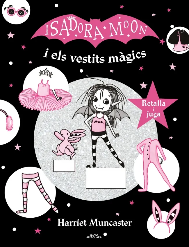 ISADORA MOON I ELS VESTITS MAGICS -RETALLA I JUGA