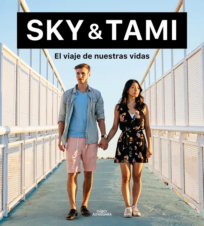 SKY & TAMI EL VIAJE DE NUESTRAS VIDAS