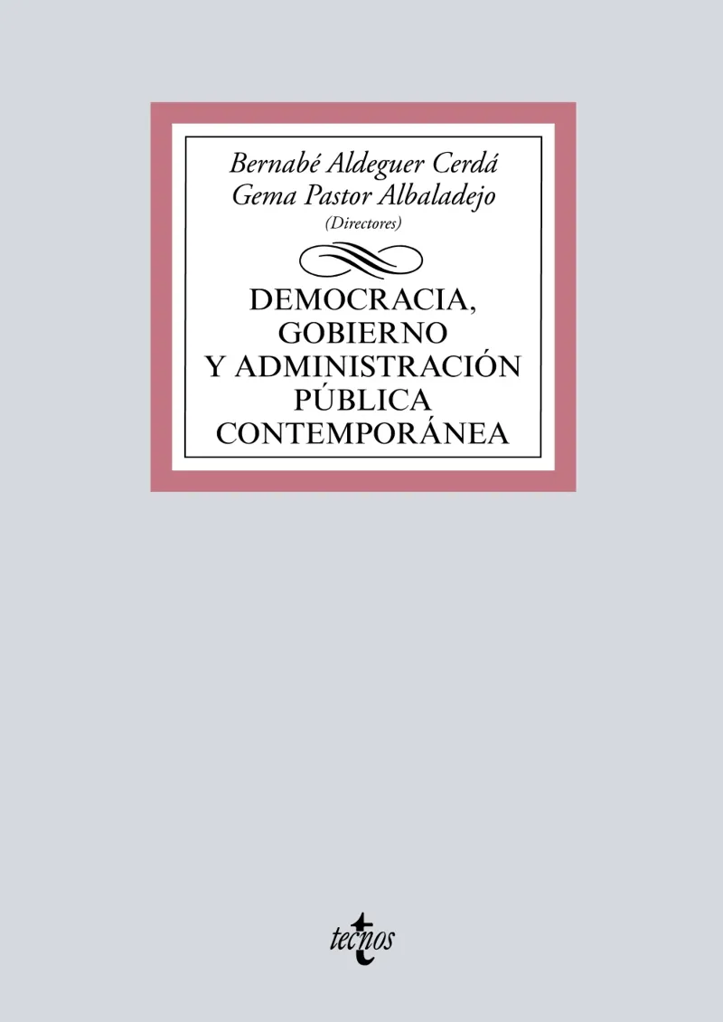 DEMOCRACIA, GOBIERNO Y ADMINISTRACIÓN PÚBLICA CONTEMPORÁNEA