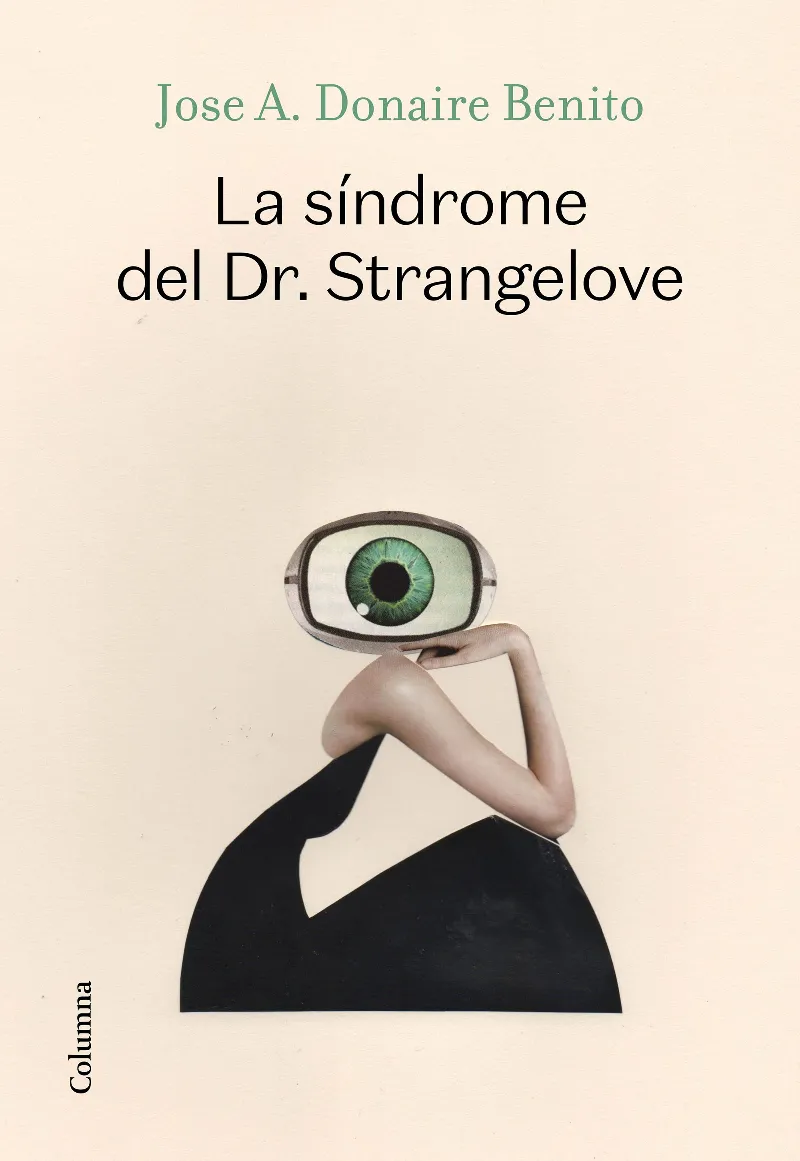 SINDROME DEL DR STRANGELOVE, LA