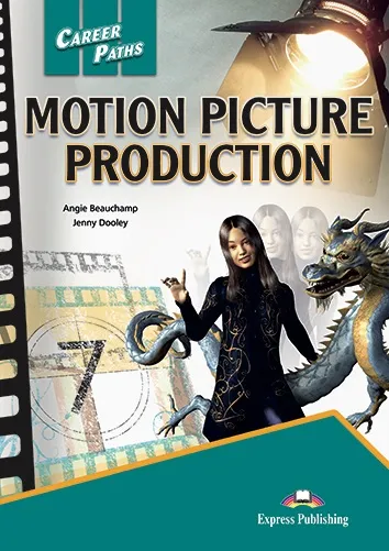 MOTION PICTURES PRODUCTION STUDENT'S BOOK