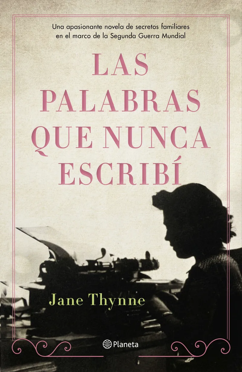 PALABRAS QUE NUNCA ESCRIBI, LAS