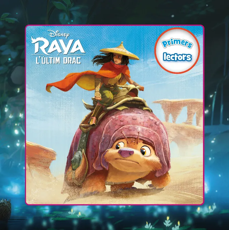 RAYA I L'ULTIM DRAC -PRIMERS LECTORS-