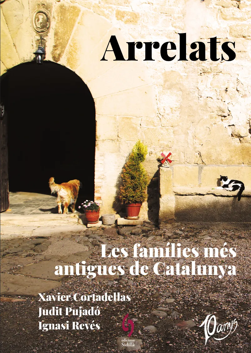 ARRELATS -LES FAMILIES MES ANTIGUES DE CATALUNYA-