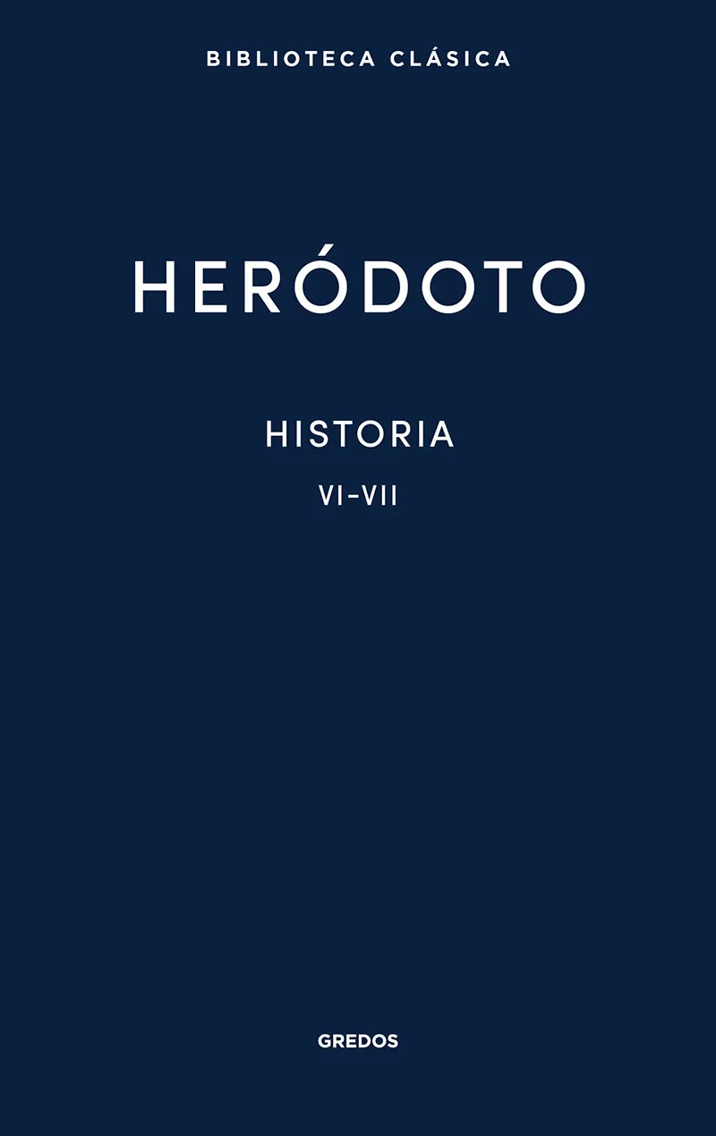 HERODOTO.HISTORIA VI - VII