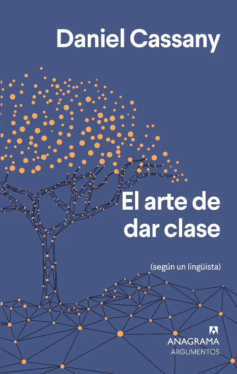 ARTE DE DAR CLASE (SEGUN UN LINGUISTA), EL