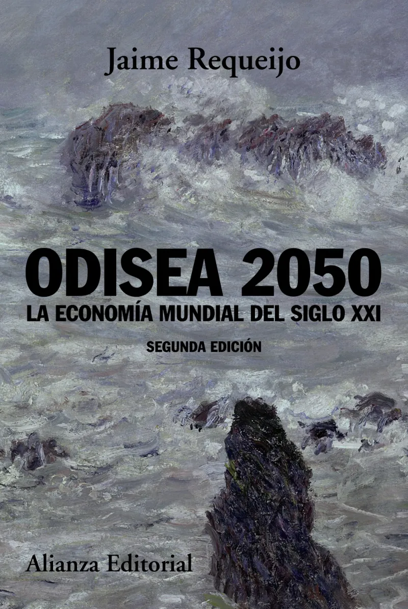 ODISEA 2050 LA ECONOMIA MUNDIAL DEL SIGLO XXI -2ED.-