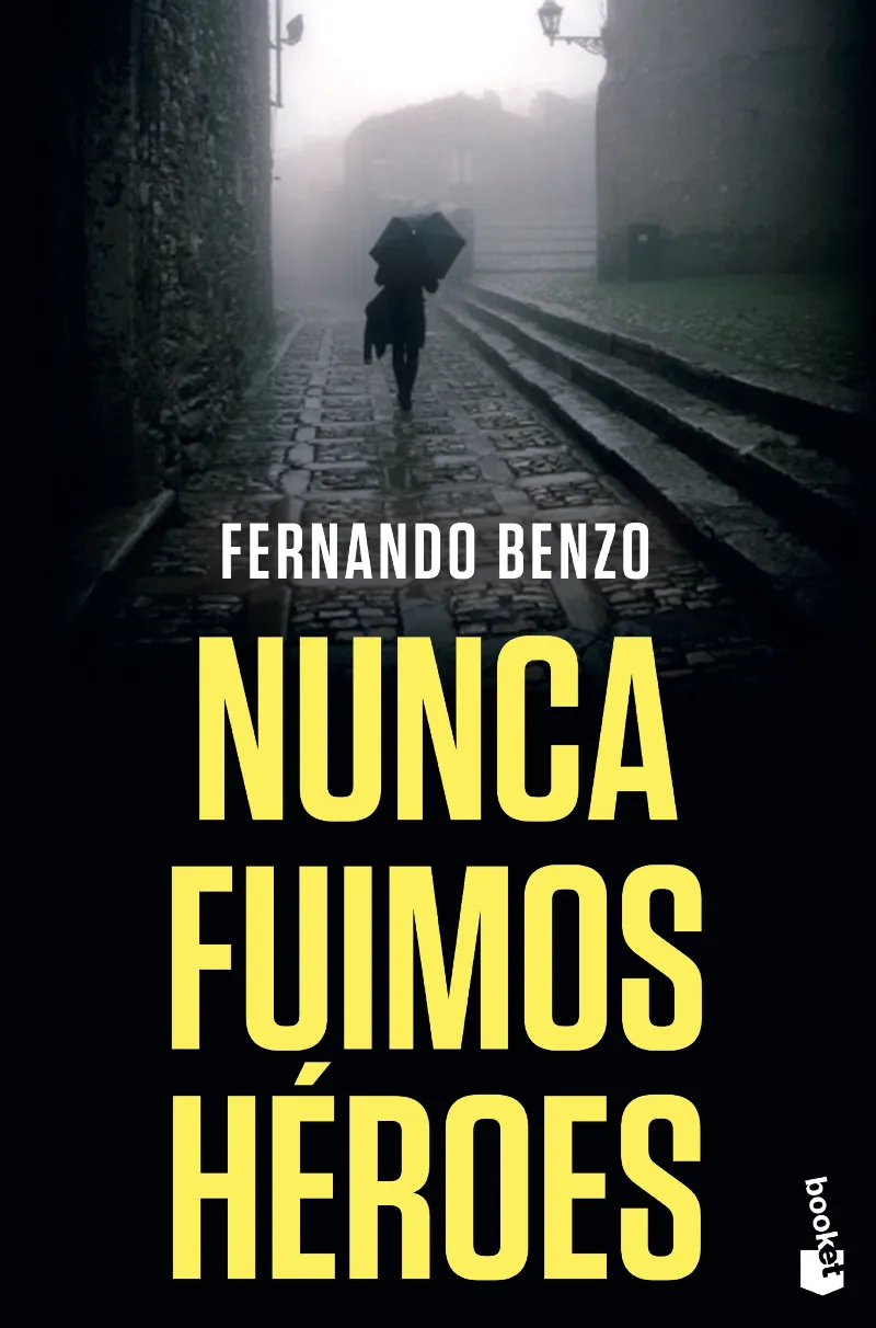 NUNCA FUIMOS HEROES -BUTXACA-