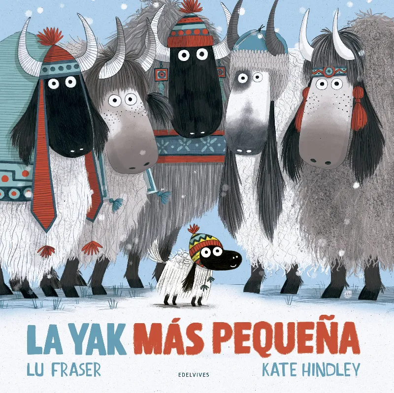 LA YAK MÁS PEQUEÑA (KATE HINDLEY) - A PARTIR DE 4 AÑOS