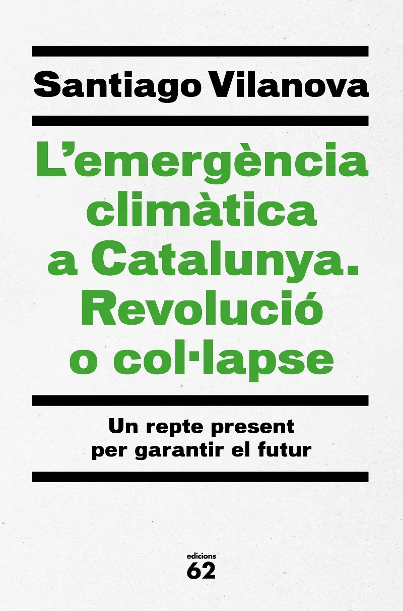 EMERGENCIA CLIMATICA A CATALUNYA REVOLUCIO O COLAPSE