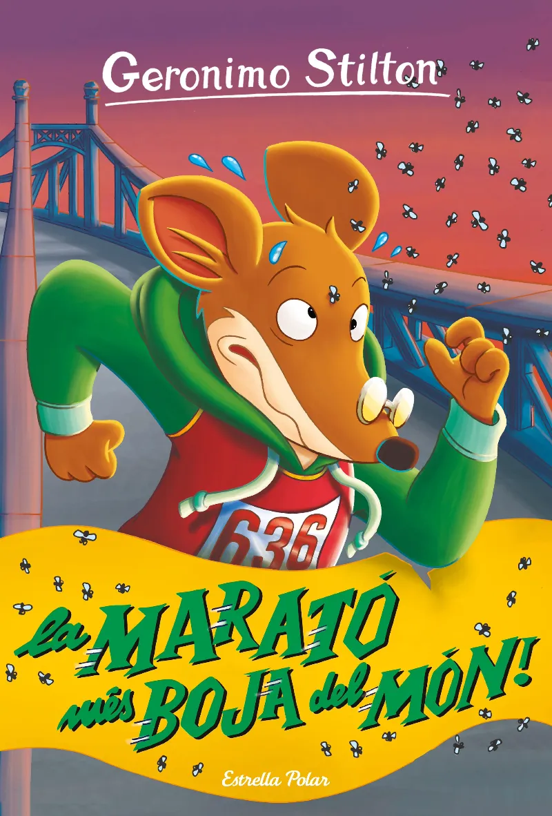 GERONIMO STILTON 45 -LA MARATO MES BOJA DEL MON-