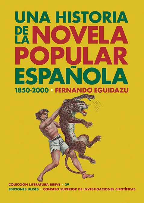 HISTORIA DE LA NOVELA POPULAR ESPAÑOLA, UNA