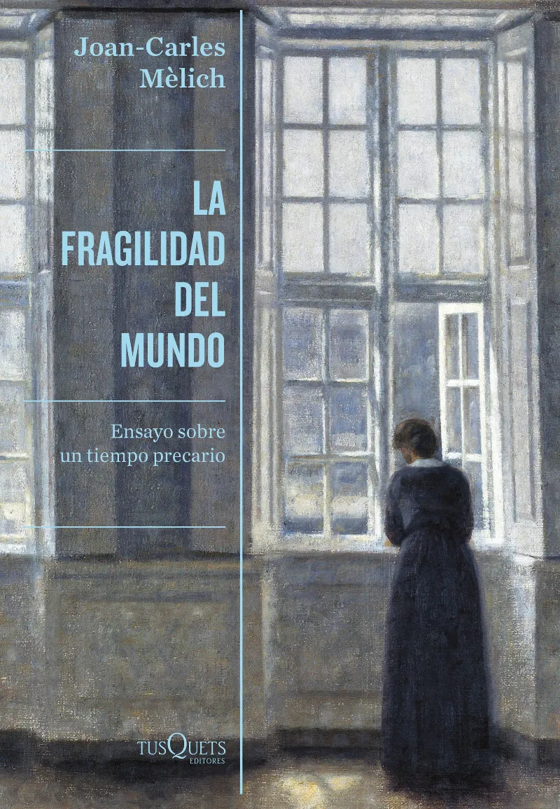 FRAGILIDAD DEL MUNDO, LA - ENSAYO SOBRE UN TIEMPO PRECARIO -