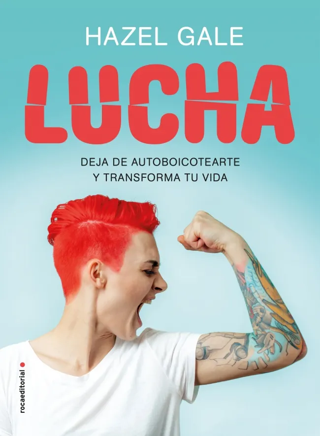 LUCHA -DEJA DE AUTOBOICOTEARTE Y TRANSFORMA TU VIDA-