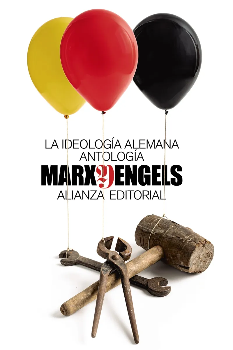 IDEOLOGIA ALEMANA, LA -ANTOLOGIA -